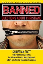 Banned Questions About Christians - Christian Piatt