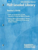 Introductory Course Holt Leveled Library Teacher's Guide Elements of Literature - Harvey Daniels