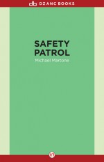 Safety Patrol. Short Stories by Michael Martone - Michael Martone