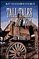 Tall Tales of the Old West - Jim Williams