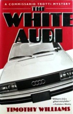 The White Audi - Timothy Williams