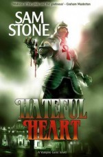 Hateful Heart - Sam Stone