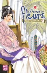 Le Chemin des Fleurs - Tome 9 - Ako Shimaki, Jacques C