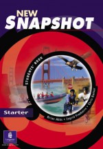 New Snapshot: Starter Level: Students' Book (Snapshot) - Brian Abbs, Chris Barker, Ingrid Freebairn