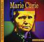 Marie Curie: A Photo-Illustrated Biography - Greg Linder