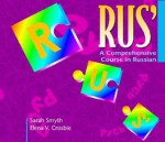 Rus': A Comprehensive Course in Russian - Sarah Smyth