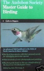 The Audubon Society Master Guide to Birding: Gulls to Dippers - John Farrand