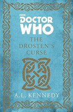 Doctor Who: The Drosten's Curse - A.L. Kennedy