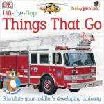 Lift-the-Flap: Things That Go (Baby Genius) - Nicola Deschamps