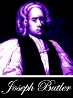 The Analogy of Religion, Natural and Revealed to the Constitution and Course of Nature to Which Are Added, Two Brief Dissertations: Of Personal Identity, ... of Virtue (With Active Table of Contents) - Joseph Butler, Samuel Halifax