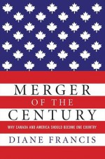 The Merger of the Century - Diane Francis