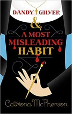 Dandy Gilver and a Most Misleading Habit - Catriona McPherson