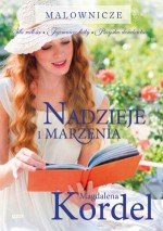 Nadzieje i marzenia - Magdalena Kordel