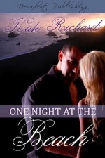 One Night at the Beach - Kate Richards