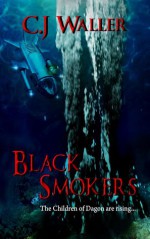 Black Smokers - C.J. Waller