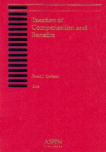 Taxation Of Compensation & Benefits, 2003 - David J. Cartano