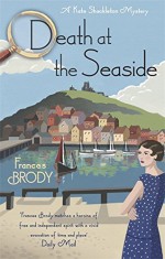 Death at the Seaside - Frances Brody