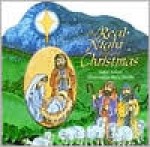 The Real Night Before Christmas: Luke 2:8-20 - Isabel Anders