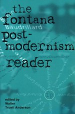 The Fontana Postmodernism Reader - Walter Truett Anderson