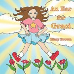 An Ear for Graci - Mary Brown