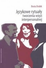 Językowe rytuały - Beata Drabik