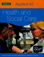 Applied A2 Health And Social Care For Ocr (Thinking Through Re) - Angela Fisher, Mary Riley, Stephen Seamons, Stuart McKie, Marion Tyler