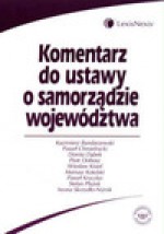 Komentarz do ustawy o samorządzie województwa - Wanda Sokolewicz, Paweł Chmielnicki