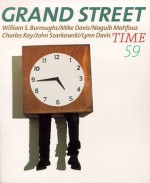 Grand Street 59: Time (Winter 1997) - Nina Berberova, John Szarkowski, Naguib Mahfouz, Mike Davis, Jean Stein