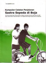 Sastra Sepeda di Boja - Kumpulan Catatan Perjalanan - Arif Khusnudhon, Sigit Susanto