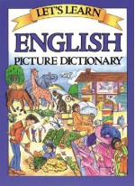 Let's Learn English Picture Dictionary - Marlene Goodman