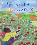 Apples and Butterflies - Shauntay Grant, Tamara Thiebaux-Heikalo