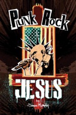 Punk Rock Jesus - Sean Murphy