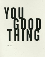 You Good Thing - Dara Wier