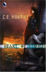 Heart of Stone - C.E. Murphy