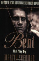 Bent - Martin Sherman