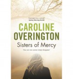 Sisters Of Mercy - Caroline Overington