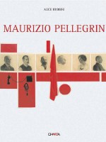 Maurizio Pellegrin - Maurizio Pellegrin, Alice Rubbini