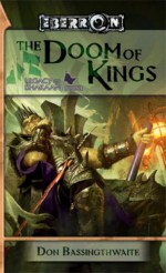 The Doom of Kings (Legacy of Dhakaan, #1) (Eberron - Don Bassingthwaite