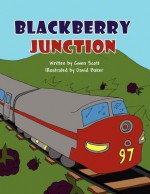 Blackberry Junction - Gwen Scott, David Baker