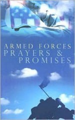 Armed Forces Prayers & Promises - Debbie Sindeldecker