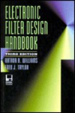 Electronic Filter Design Handbook - Arthur B. Williams, Fred J. Taylor