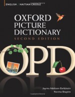 Oxford Picture Dictionary English-Vietnamese: Bilingual Dictionary for Vietnamese speaking teenage and adult students of English - Jayme Adelson-Goldstein, Norma Shapiro