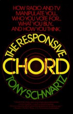 The Responsive Chord - Tony Schwartz