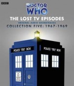 Doctor Who: The Lost TV Episodes: Collection Five: 1967-1969 - David Whitaker, Patrick Troughton, Mervyn Haisman, Henry Lincoln, Victor Pemberton, Derrick Sherwin, Robert Holmes