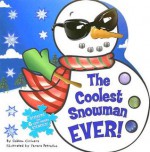 The Coolest Snowman EVER! - Siobhan Ciminera, Tamara Petrosino