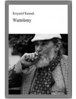 Wiatrołomy - Krzysztof Karasek