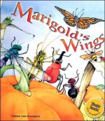 Marigold's Wings - Vlasta Van Kampen