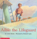 Albie The Lifeguard - Louise Borden