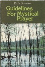 Guidelines for Mystical Prayer: - Ruth Burrows