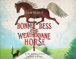 Bonnie Bess, the Weathervane Horse - Alvin Tresselt, Erik Blegvad